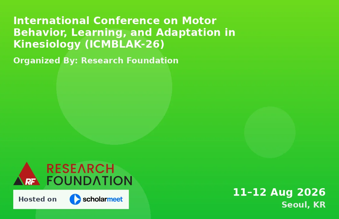 International Conference on Motor Behavior, Learning, and Adaptation in Kinesiology (ICMBLAK-26)