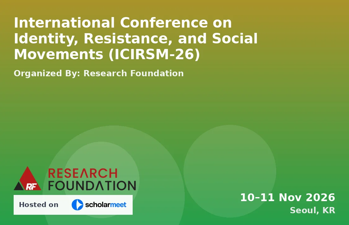 International Conference on Identity, Resistance, and Social Movements (ICIRSM-26)