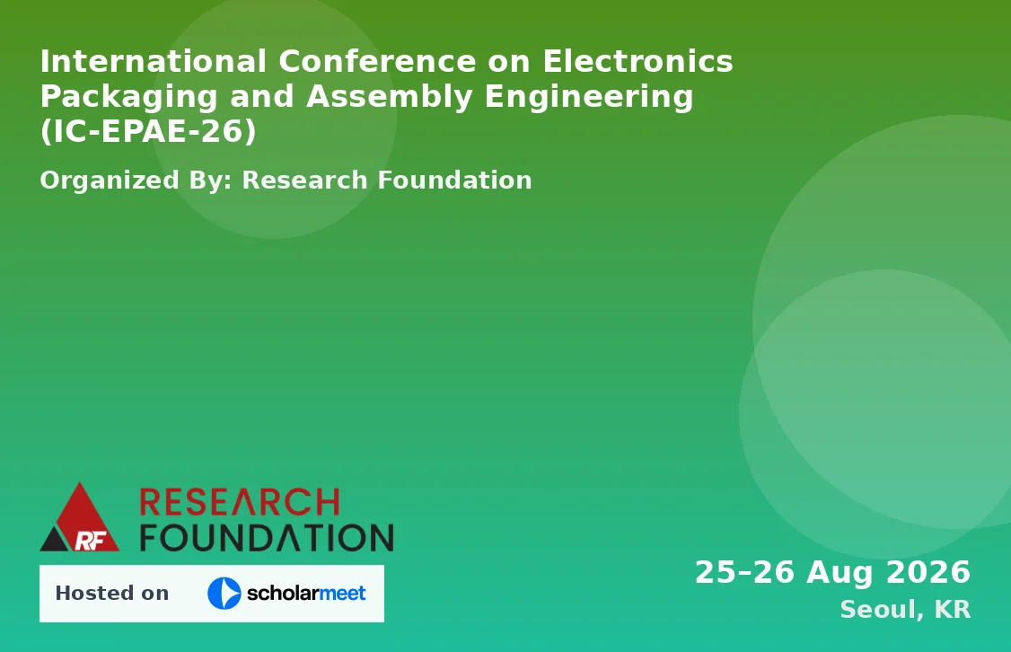International Conference on Electronics Packaging and Assembly Engineering (IC-EPAE-26)