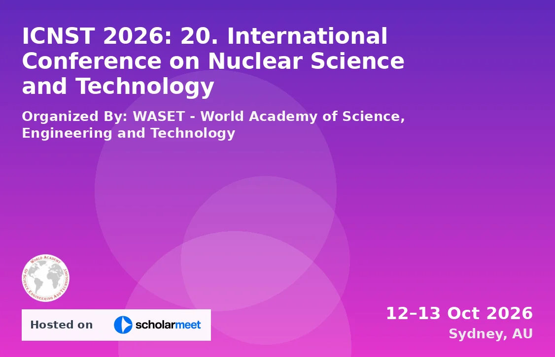 ICNST 2026: 20. International Conference on Nuclear Science and Technology