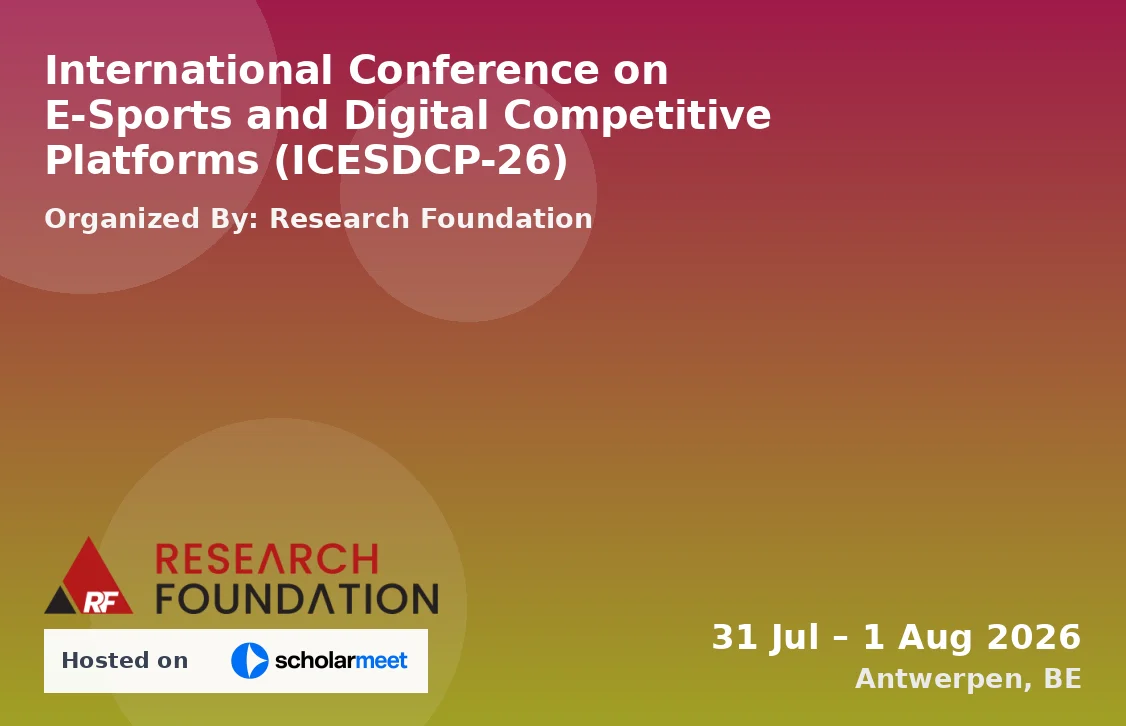 International Conference on E-Sports and Digital Competitive Platforms (ICESDCP-26)