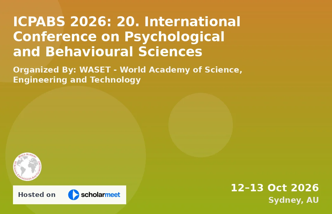 ICPABS 2026: 20. International Conference on Psychological and Behavioural Sciences