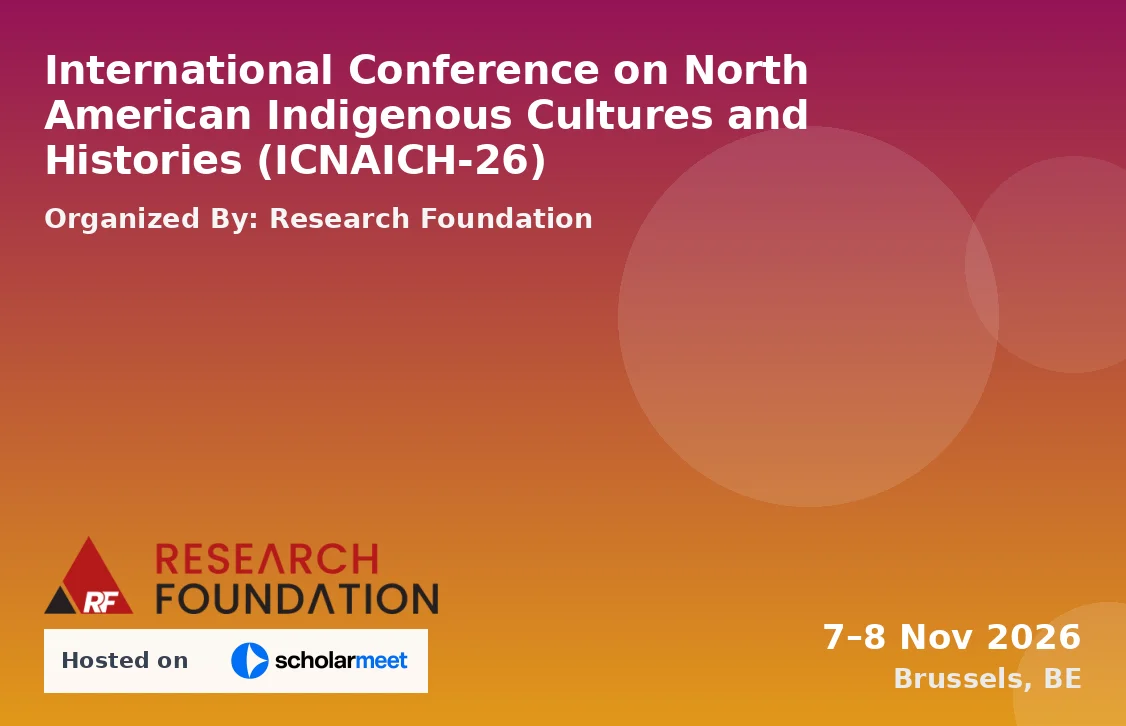 International Conference on North American Indigenous Cultures and Histories (ICNAICH-26)