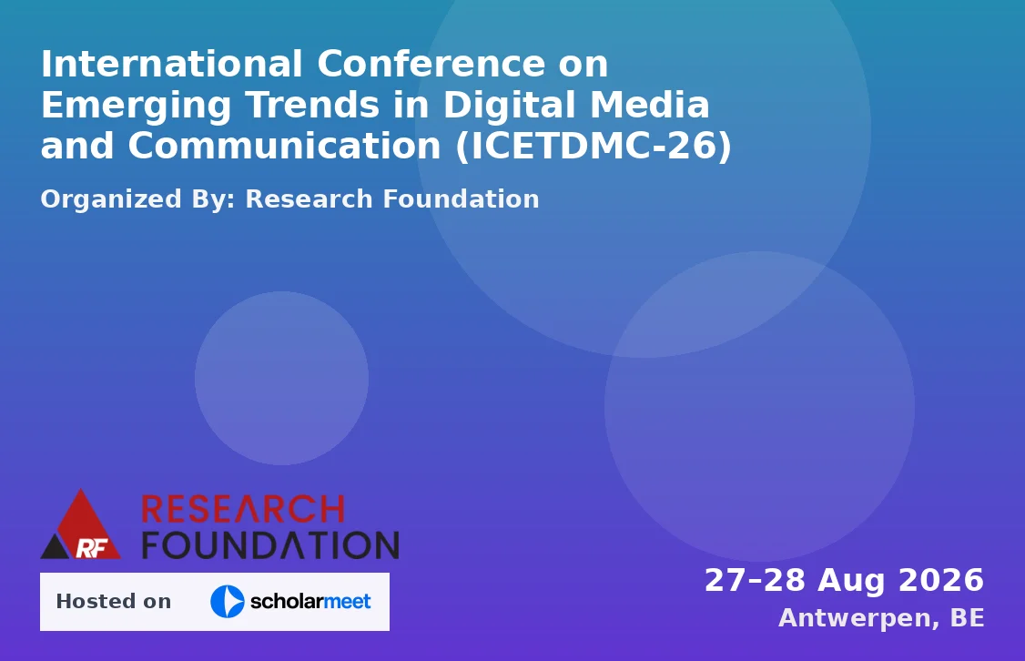 International Conference on Emerging Trends in Digital Media and Communication (ICETDMC-26)