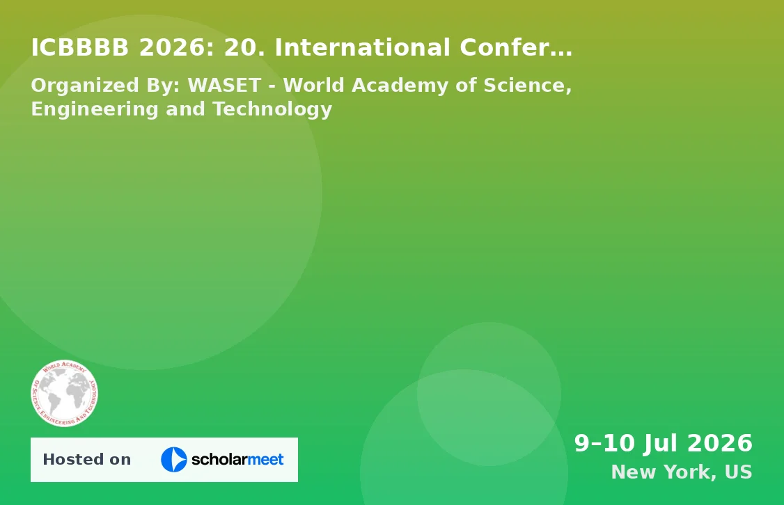 ICBBBB 2026: 20. International Conference on Biomathematics, Biostatistics, Bioinformatics and Bioengineering