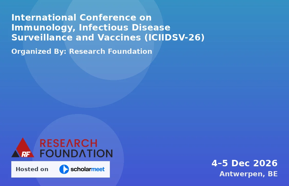 International Conference on Immunology, Infectious Disease Surveillance and Vaccines (ICIIDSV-26)