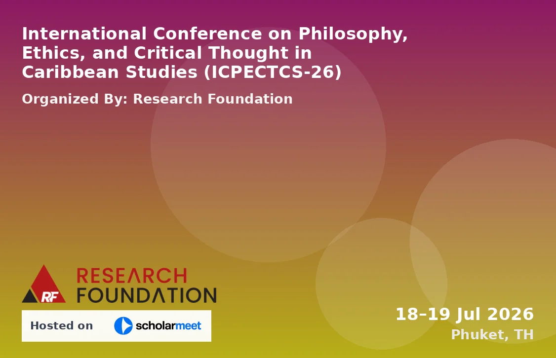 International Conference on Philosophy, Ethics, and Critical Thought in Caribbean Studies (ICPECTCS-26)