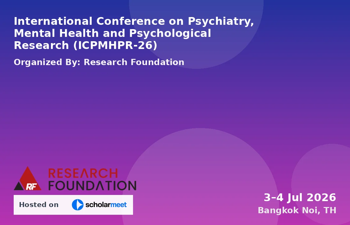 International Conference on Psychiatry, Mental Health and Psychological Research (ICPMHPR-26)