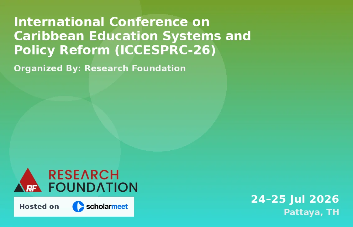 International Conference on Caribbean Education Systems and Policy Reform (ICCESPRC-26)
