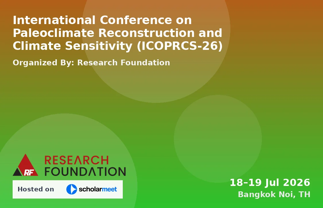 International Conference on Paleoclimate Reconstruction and Climate Sensitivity (ICOPRCS-26)