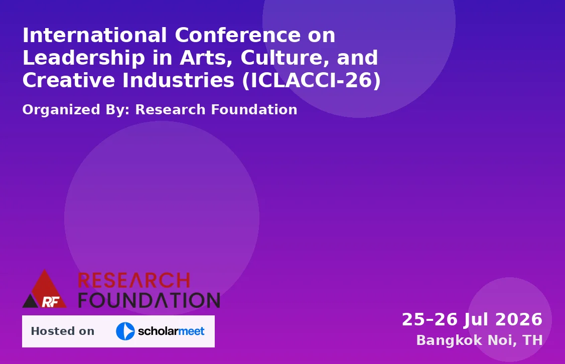 International Conference on Leadership in Arts, Culture, and Creative Industries (ICLACCI-26)