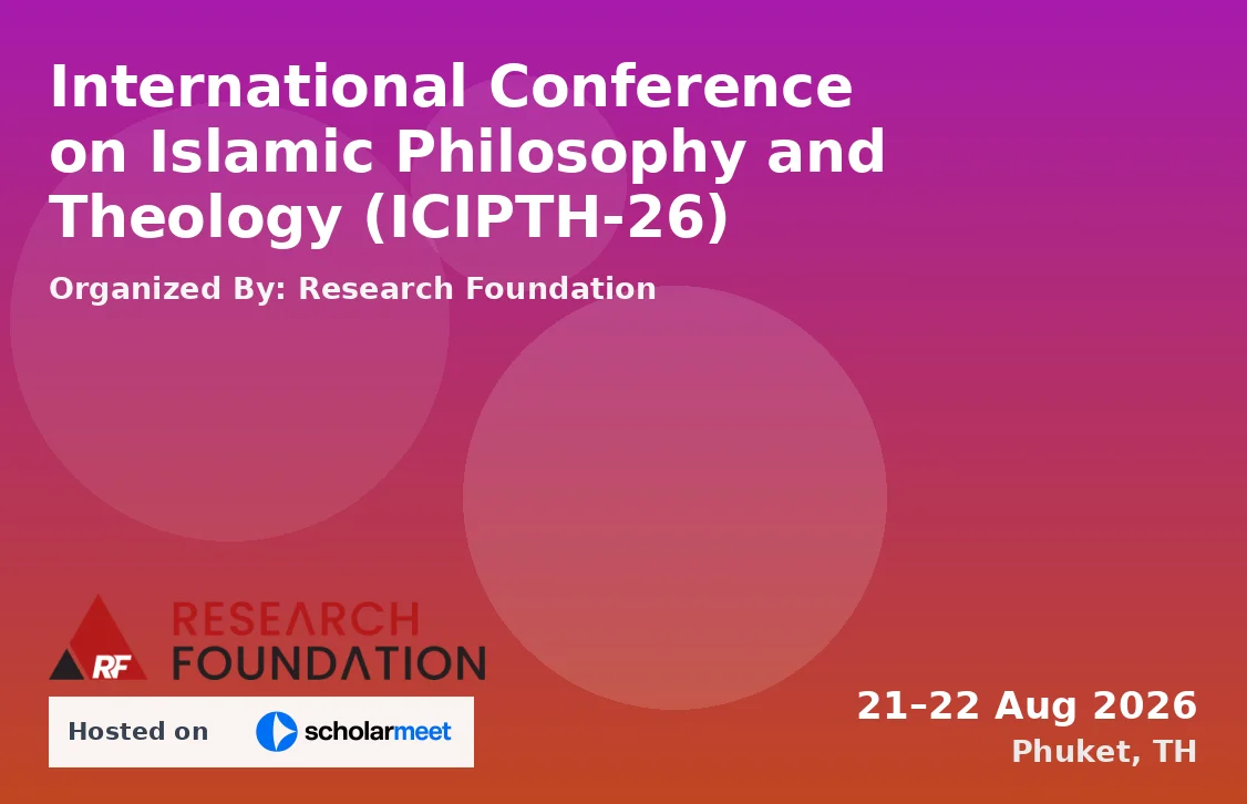 International Conference on Islamic Philosophy and Theology (ICIPTH-26)