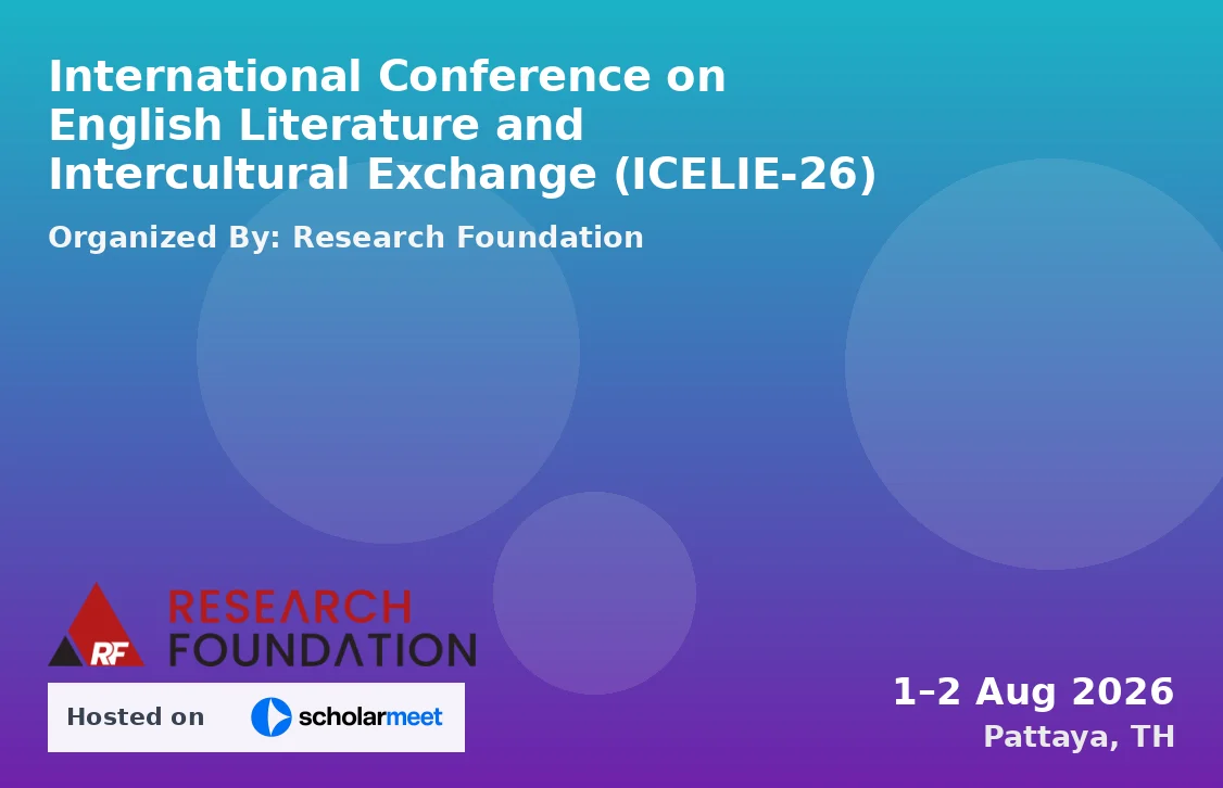 International Conference on English Literature and Intercultural Exchange (ICELIE-26)