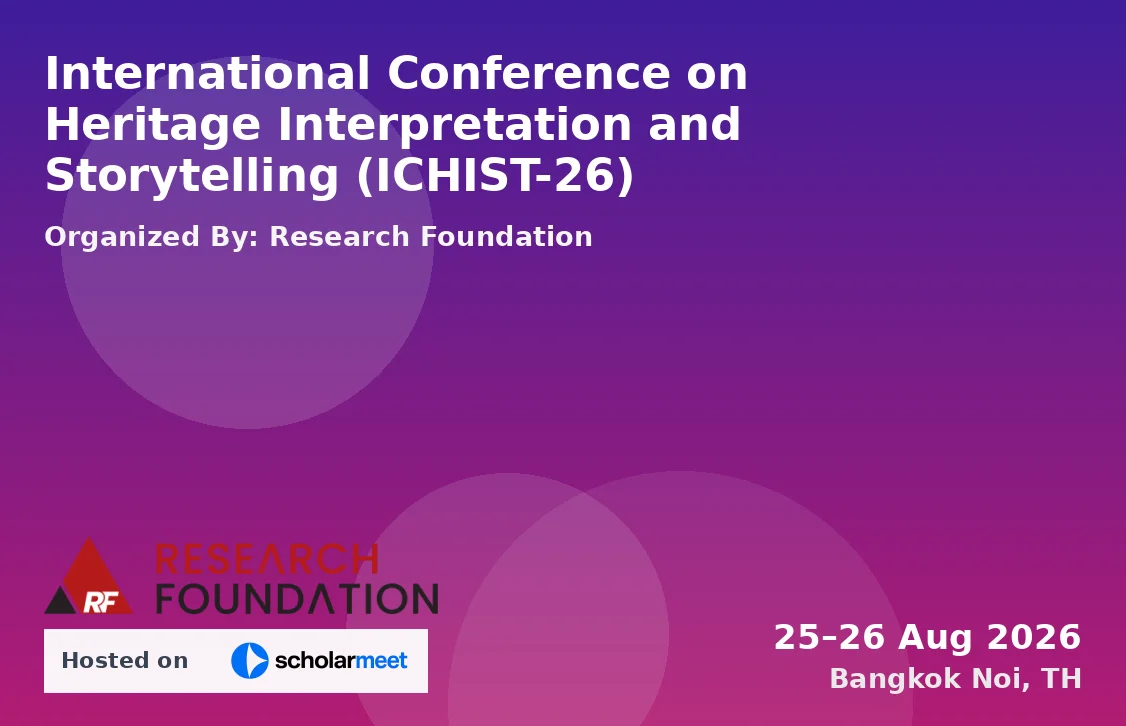 International Conference on Heritage Interpretation and Storytelling (ICHIST-26)