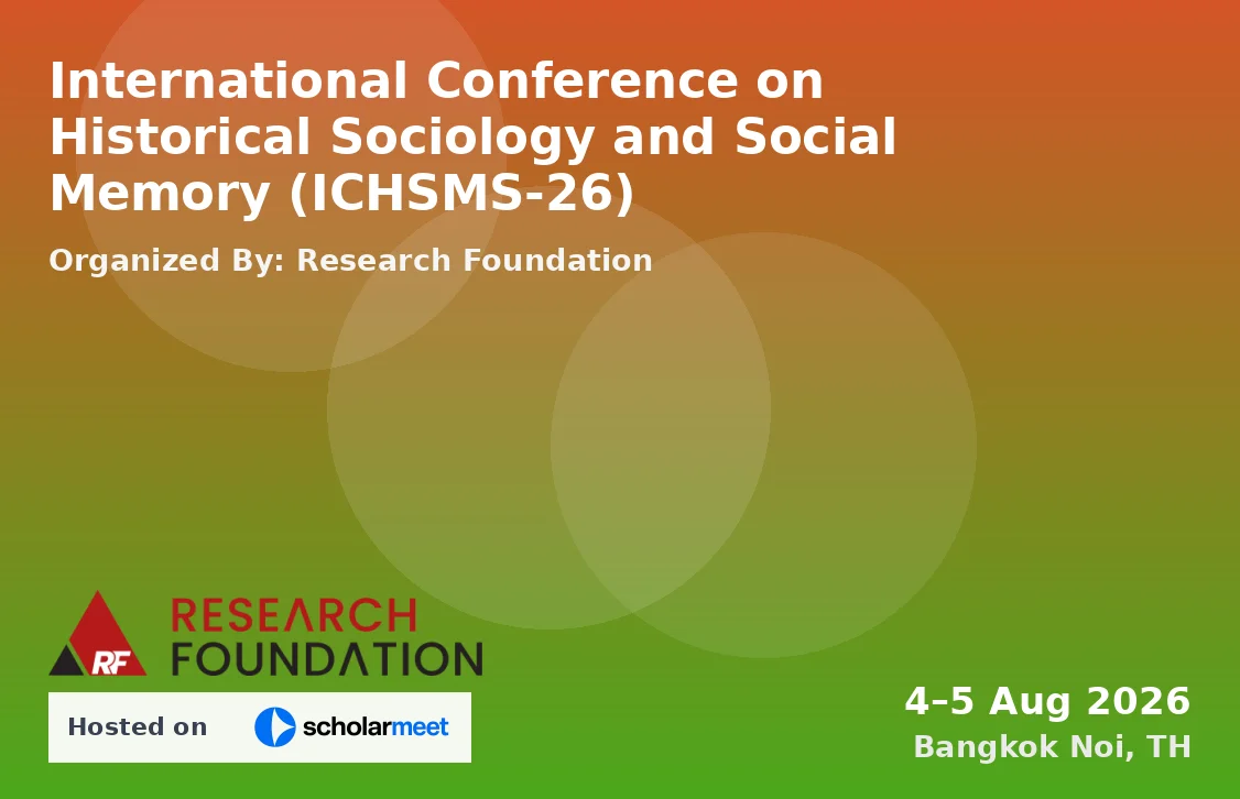 International Conference on Historical Sociology and Social Memory (ICHSMS-26)