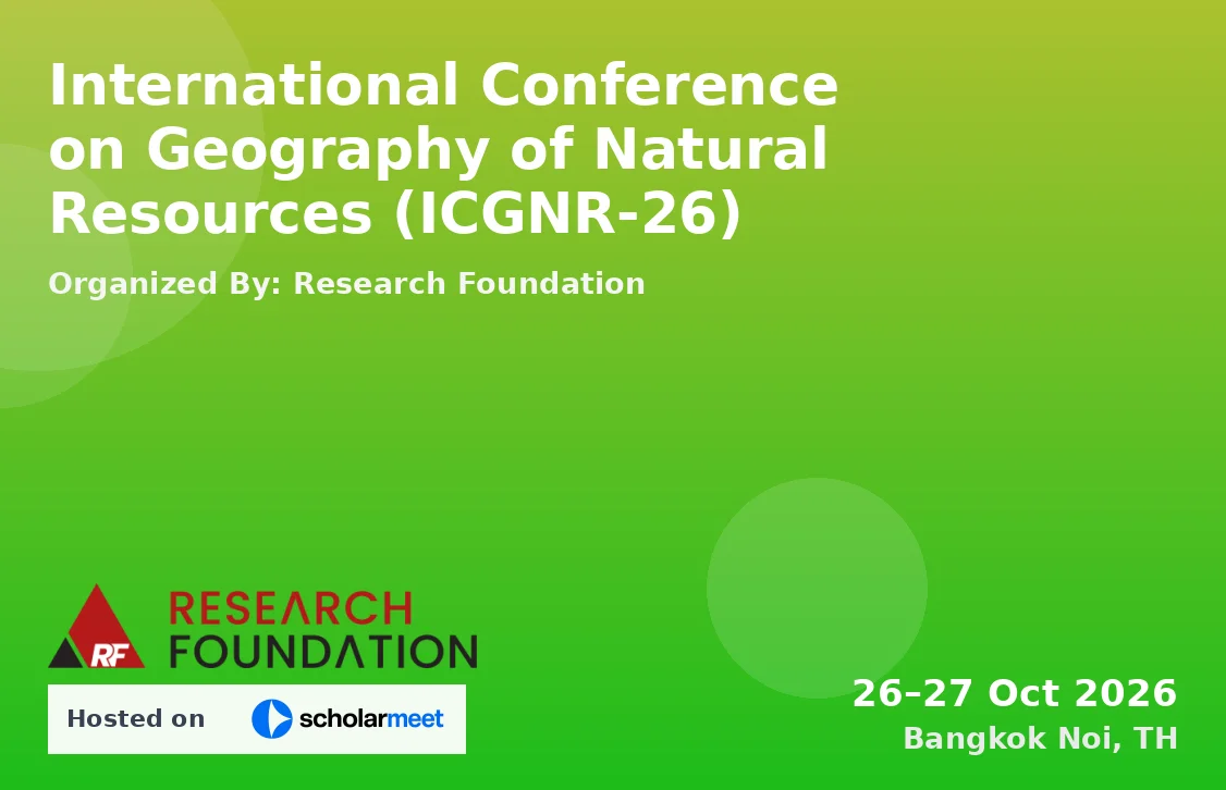 International Conference on Geography of Natural Resources (ICGNR-26)