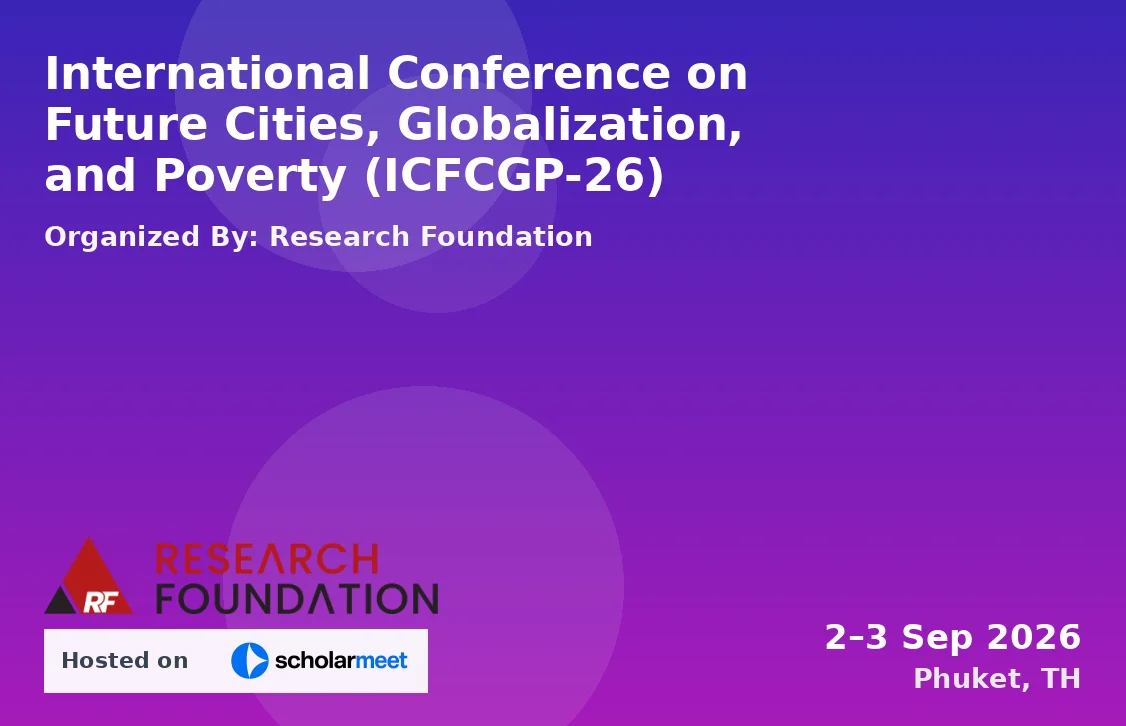 International Conference on Future Cities, Globalization, and Poverty (ICFCGP-26)