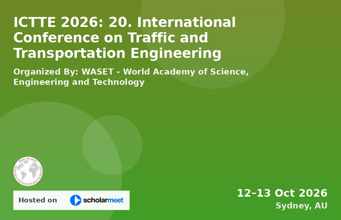 ICTTE 2026: 20. International Conference on Traffic and Transportation Engineering