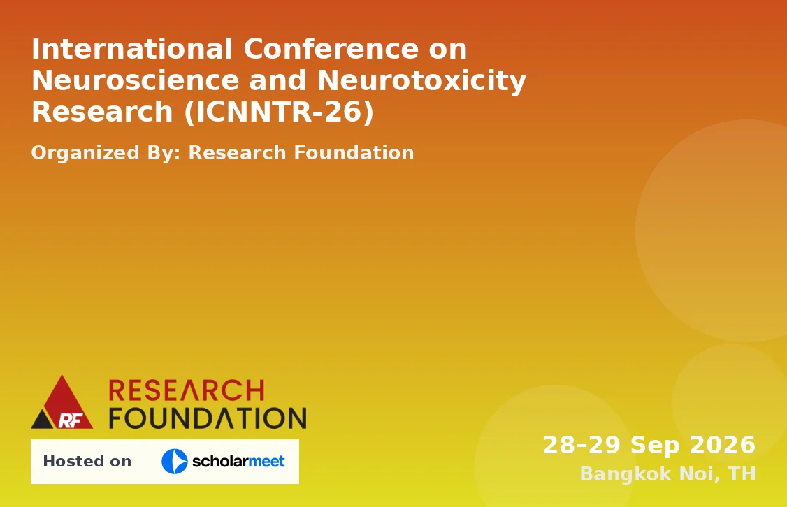 International Conference on Neuroscience and Neurotoxicity Research (ICNNTR-26)