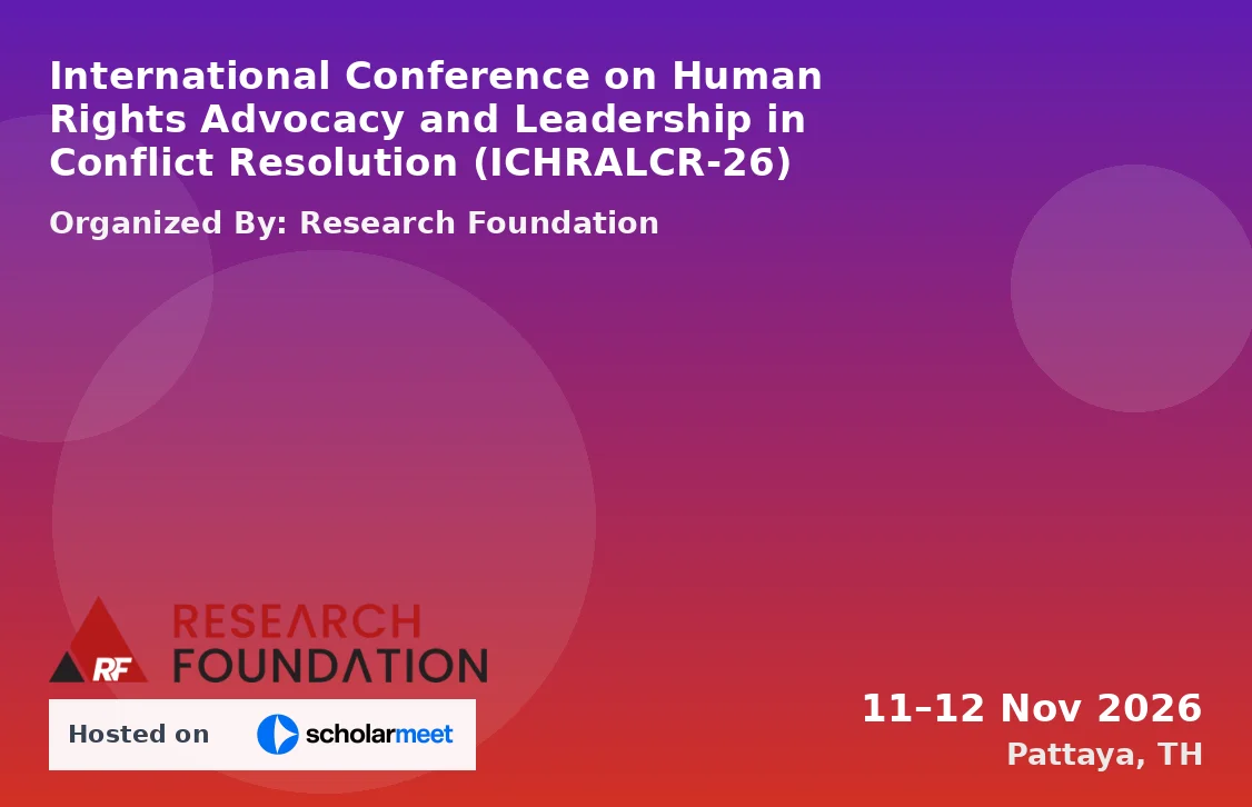 International Conference on Human Rights Advocacy and Leadership in Conflict Resolution (ICHRALCR-26)