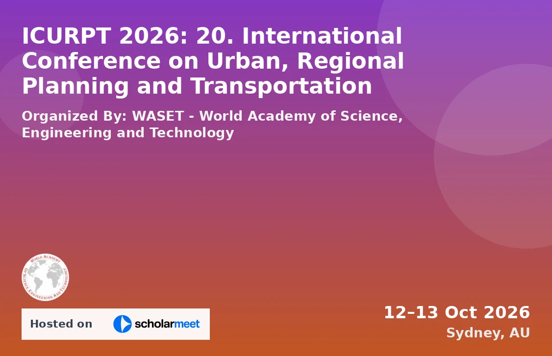 ICURPT 2026: 20. International Conference on Urban, Regional Planning and Transportation