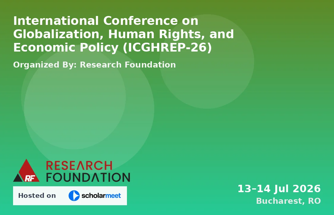 International Conference on Globalization, Human Rights, and Economic Policy (ICGHREP-26)