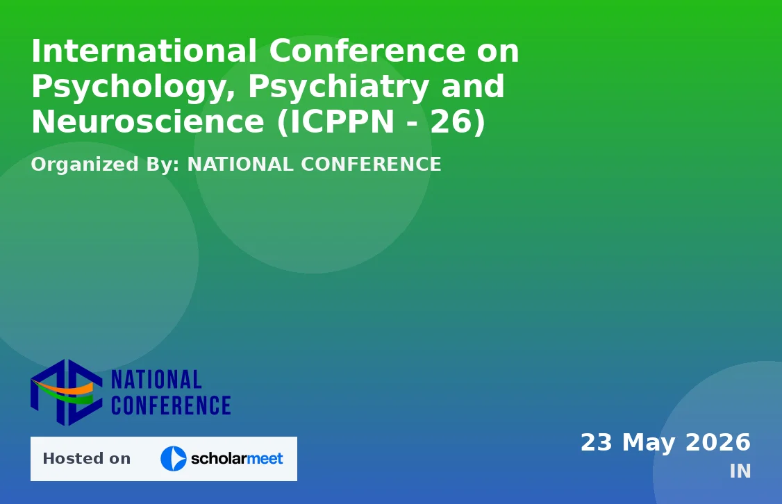 International Conference on Psychology, Psychiatry and Neuroscience (ICPPN - 26)