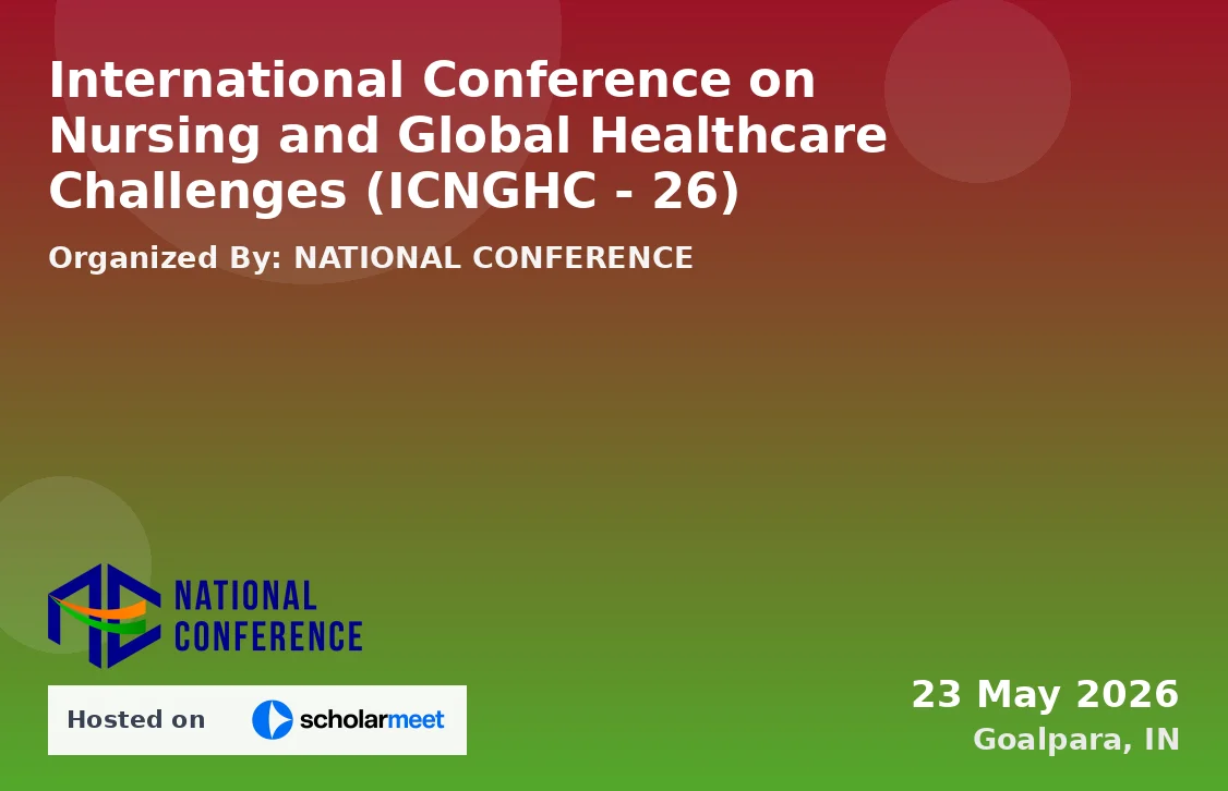 International Conference on Nursing and Global Healthcare Challenges (ICNGHC - 26)