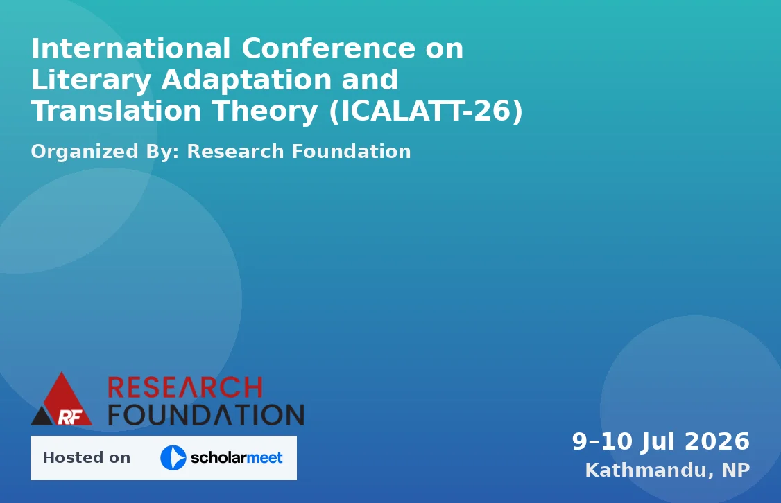 International Conference on Literary Adaptation and Translation Theory (ICALATT-26)