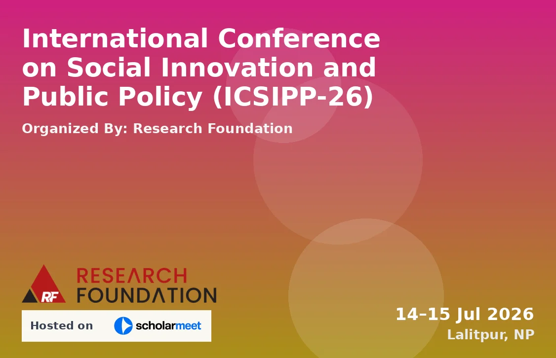 International Conference on Social Innovation and Public Policy (ICSIPP-26)