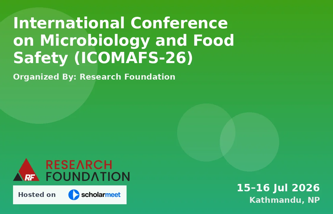 International Conference on Microbiology and Food Safety (ICOMAFS-26)