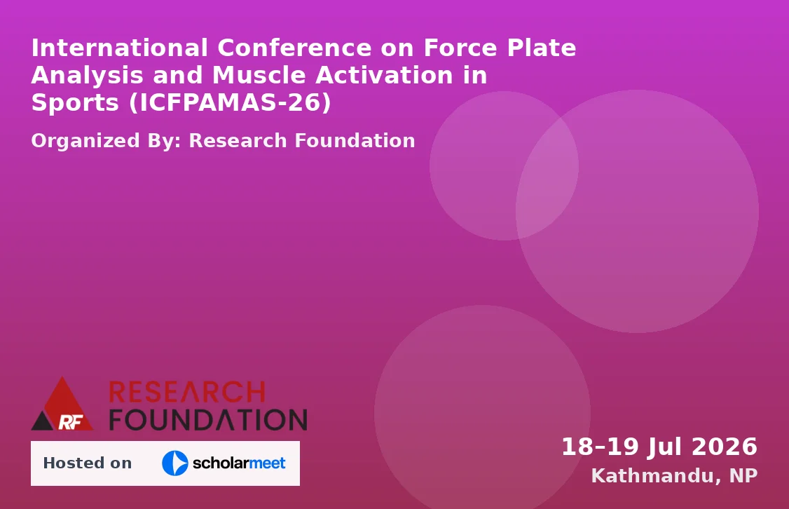 International Conference on Force Plate Analysis and Muscle Activation in Sports (ICFPAMAS-26)