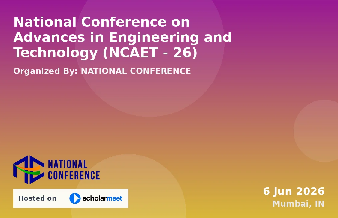 National Conference on Advances in Engineering and Technology (NCAET - 26)