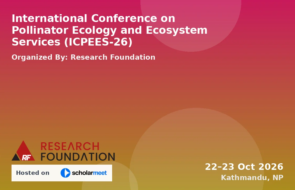 International Conference on Pollinator Ecology and Ecosystem Services (ICPEES-26)