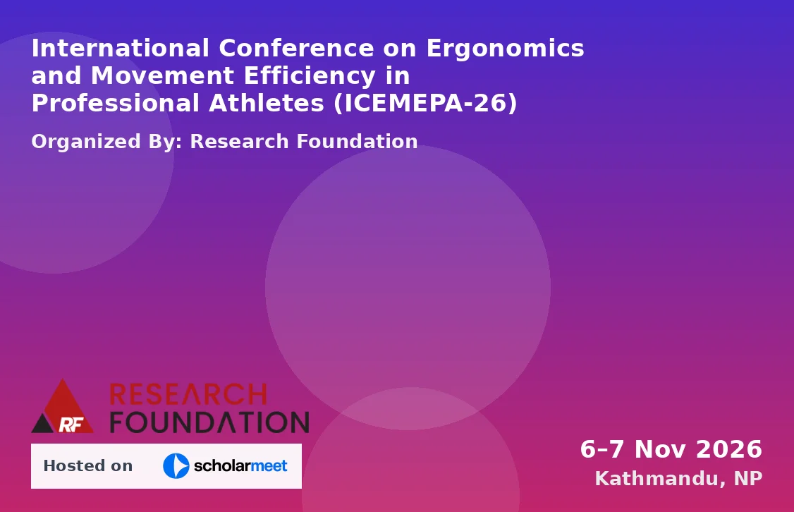 International Conference on Ergonomics and Movement Efficiency in Professional Athletes (ICEMEPA-26)