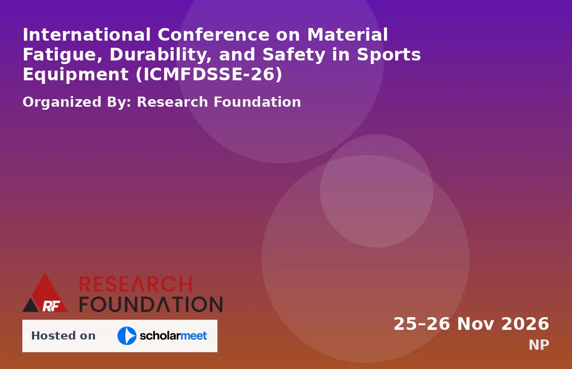 International Conference on Material Fatigue, Durability, and Safety in Sports Equipment (ICMFDSSE-26)
