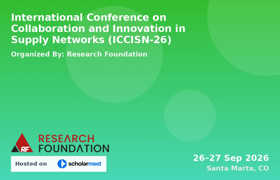 International Conference on Collaboration and Innovation in Supply Networks (ICCISN-26)