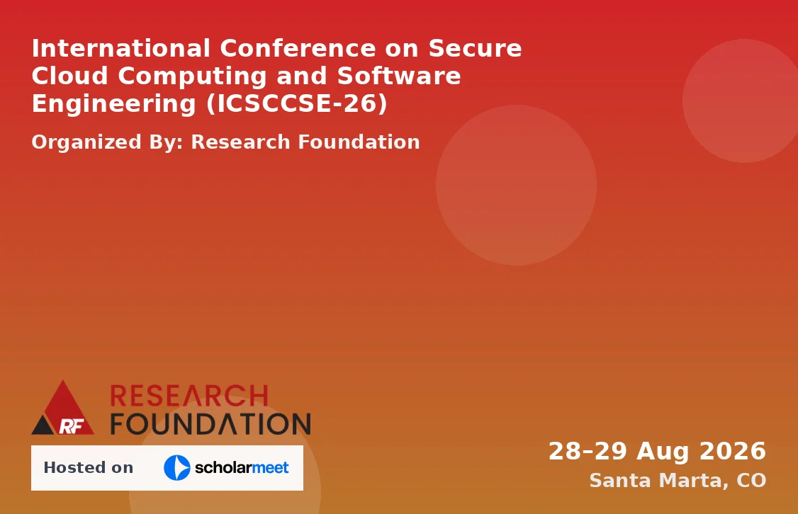 International Conference on Secure Cloud Computing and Software Engineering (ICSCCSE-26)