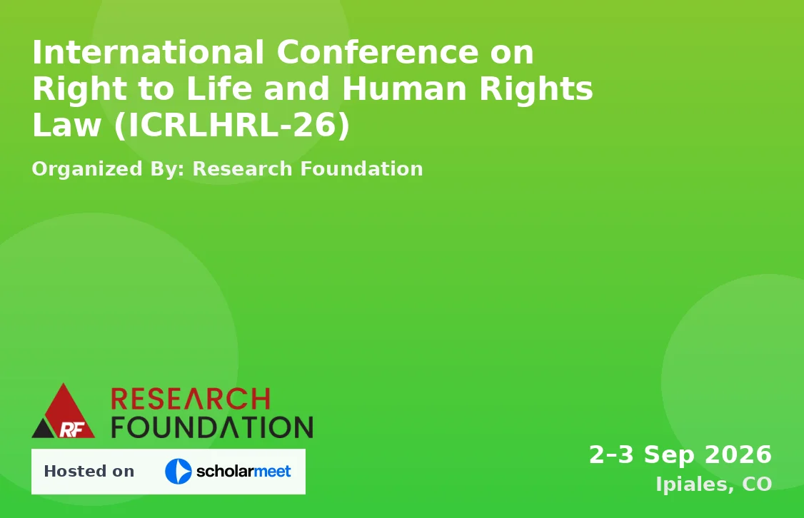 International Conference on Right to Life and Human Rights Law (ICRLHRL-26)