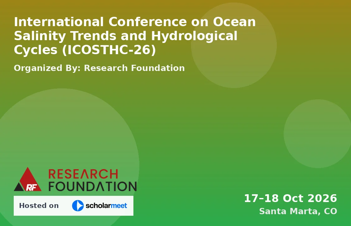 International Conference on Ocean Salinity Trends and Hydrological Cycles (ICOSTHC-26)