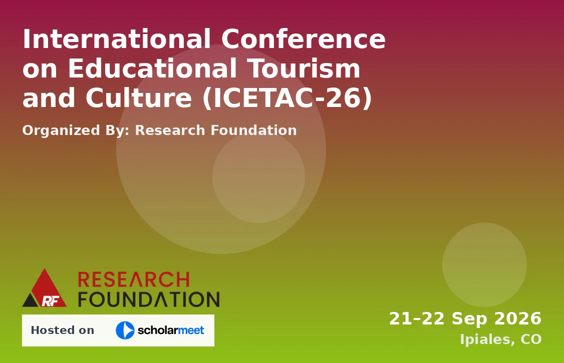 International Conference on Educational Tourism and Culture (ICETAC-26)