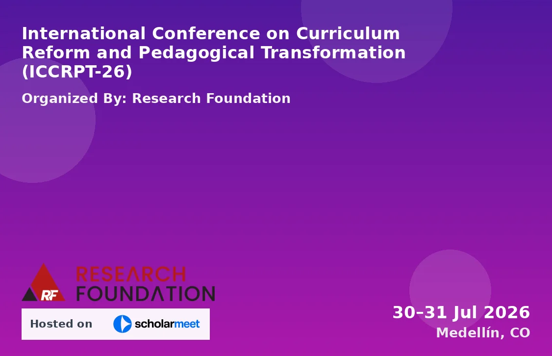International Conference on Curriculum Reform and Pedagogical Transformation (ICCRPT-26)