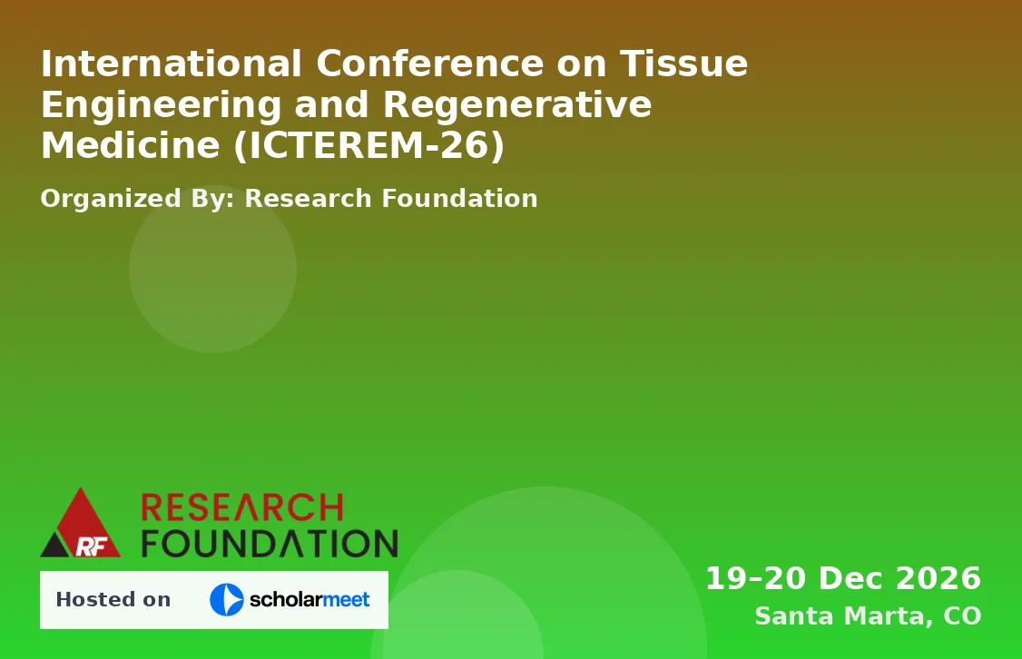 International Conference on Tissue Engineering and Regenerative Medicine (ICTEREM-26)