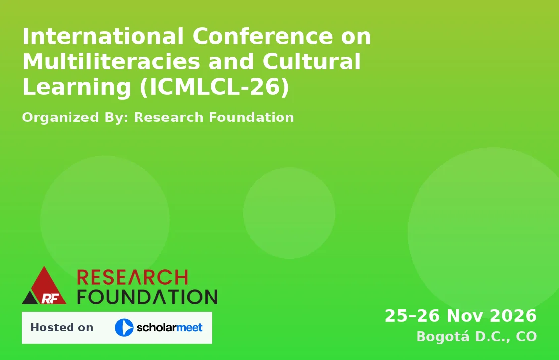 International Conference on Multiliteracies and Cultural Learning (ICMLCL-26)
