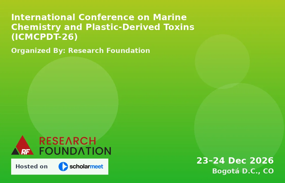 International Conference on Marine Chemistry and Plastic-Derived Toxins (ICMCPDT-26)