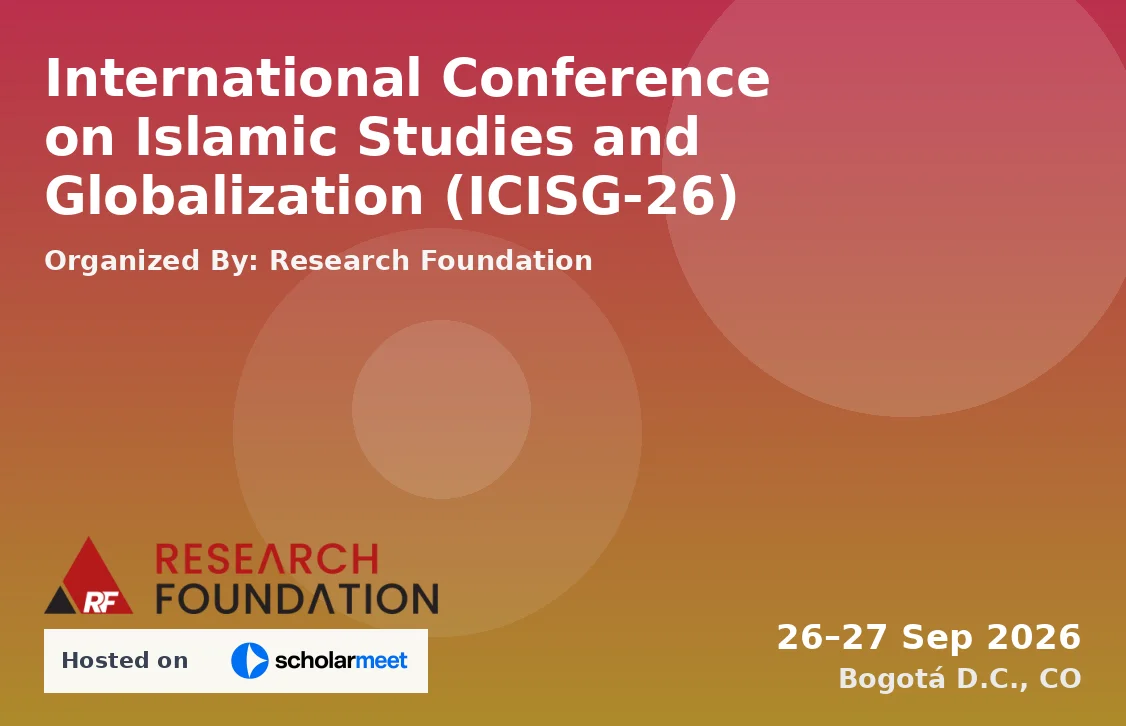 International Conference on Islamic Studies and Globalization (ICISG-26)