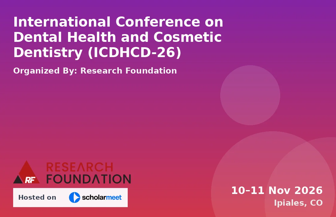 International Conference on Dental Health and Cosmetic Dentistry (ICDHCD-26)