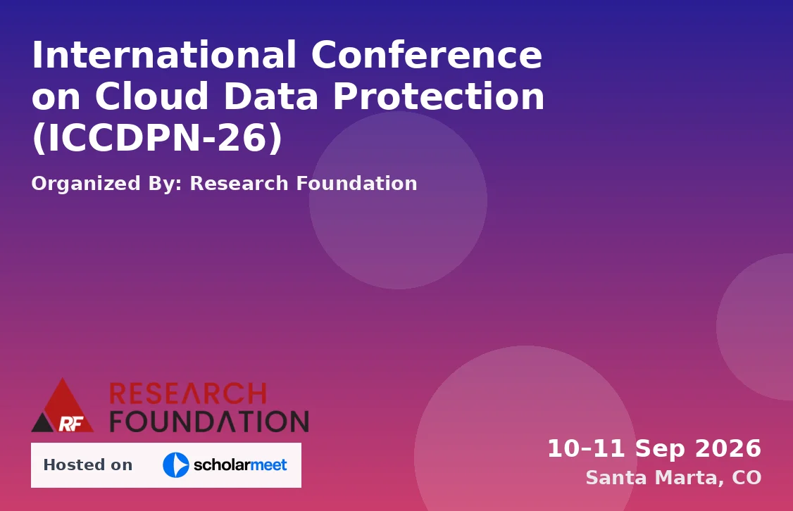 International Conference on Cloud Data Protection (ICCDPN-26)