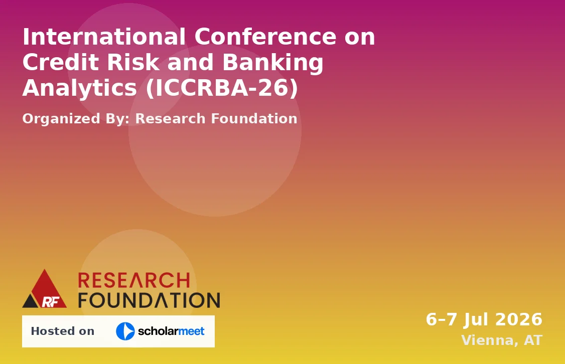 International Conference on Credit Risk and Banking Analytics (ICCRBA-26)