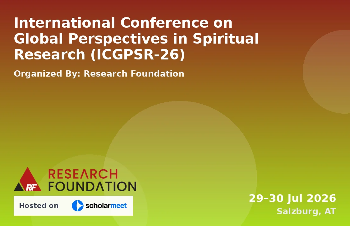 International Conference on Global Perspectives in Spiritual Research (ICGPSR-26)